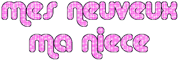 mes neuveux et ma niece