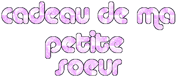 cadeaux de ma petite soeur